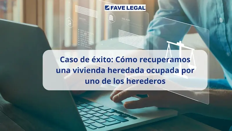 Caso Éxito Recuperación Vivienda heredada